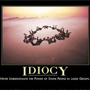 idiocy