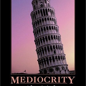 mediocrity