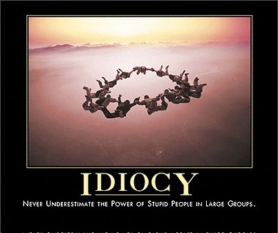 idiocy