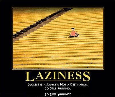 laziness