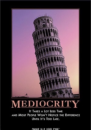 mediocrity